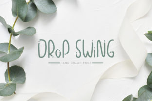 Drop Swing: The Playful Sans Serif Font for Small Business Branding