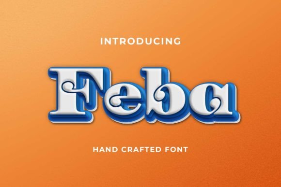 Feba Font Review: Elevating Campaign Visuals with Decorative Style