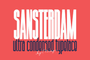 Sansterdam: The Ultra Condensed Font for Bold Branding