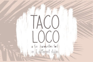 Taco Loco Font Review: A Fun Script for Bold Designs